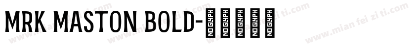 MRK Maston Bold字体转换